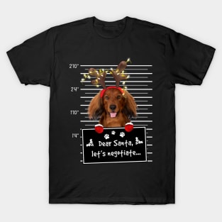 Red Long Haired Dachshund Dear Santa Let's Negotiate T-Shirt